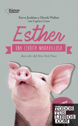 Esther, una cerdita maravillosa
