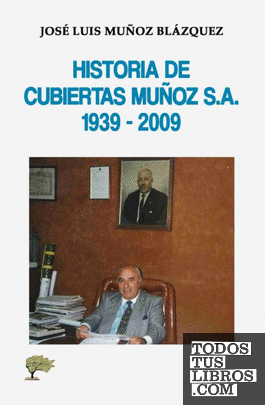 Historia de cubiertas Muñoz S.A. 1939 - 2009