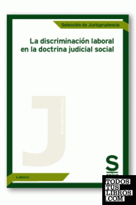 La discriminación laboral en la doctrina judicial social