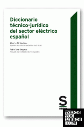 Diccionario técnico-jurídico del sector eléctrico español