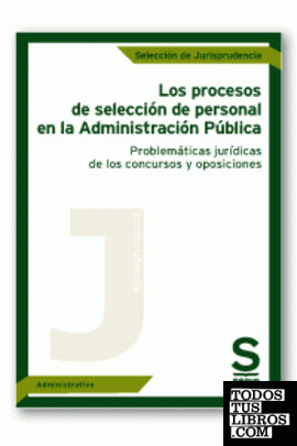 Los procesos de selección de personal en la Administración Pública