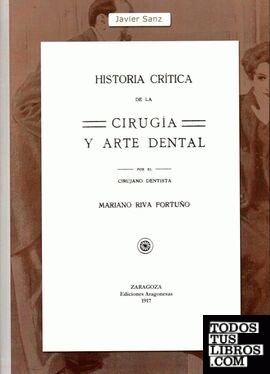 Historia crítica de la cirugía y arte dental