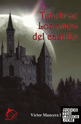 Tenebrae Los amos del castillo