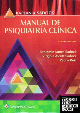 Kaplan y Sadock. Manual de psiquiatría clínica