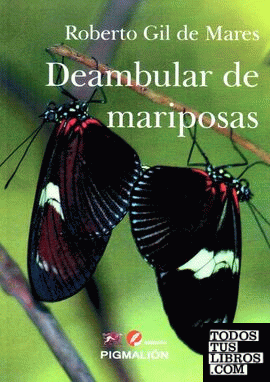DEAMBULAR DE MARIPOSAS