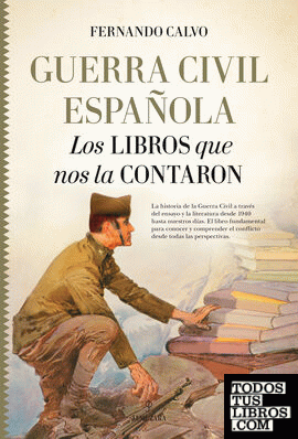 Guerra civil española. Los libros que nos la contaron