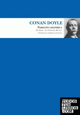 Conan Doyle. Narrativa histórica