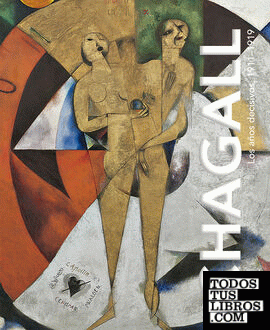 Chagall. Los años decisivos, 1911-1919.