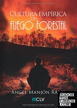 Cultura empírica del fuego forestal