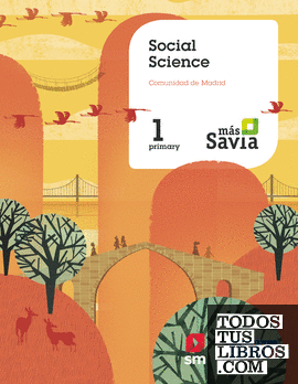 Social science. 1 Primary. Más Savia. Pupil's Book. Madrid