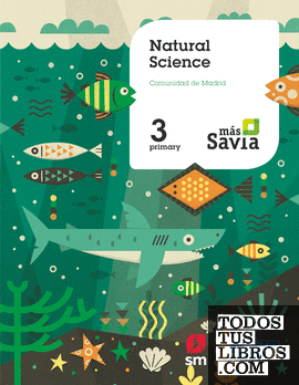 Natural science. 3 Primary. Más Savia. Madrid