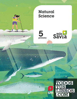 Natural science. 5 Primary. Más Savia. Pupil's Book