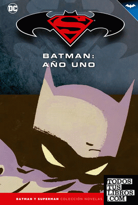 Batman y Superman - Colección Novelas Gráficas número 13: Batman: Año Uno