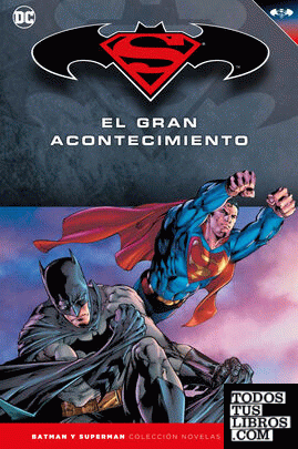 Batman y Superman - Colección Novelas Gráficas número 18: Batman/Superman:El gran acontecimiento