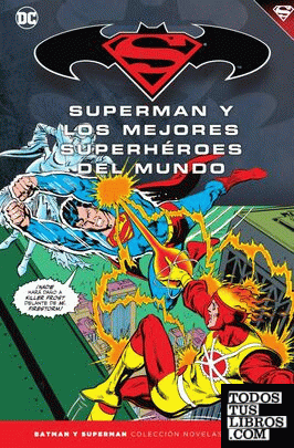 Batman y Superman - Colección Novelas Gráficas núm. 43: Superman y los mejores superhéroes del mundo