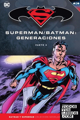 Batman y Superman - Colección Novelas Gráficas núm. 60: Batman/Superman: Generaciones (Parte 4)