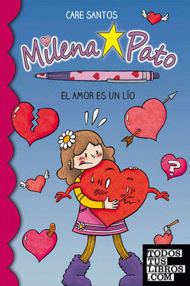 Milena Pato 3. El amor es un lío