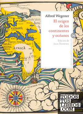El origen de los continentes y océanos