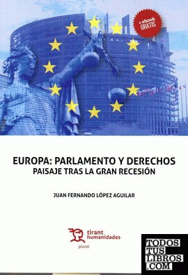 Europa: parlamento y derechos paisaje tras la gran recesión.