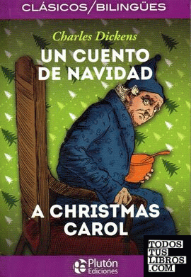 Un Cuento de Navidad / A Christmas Carol