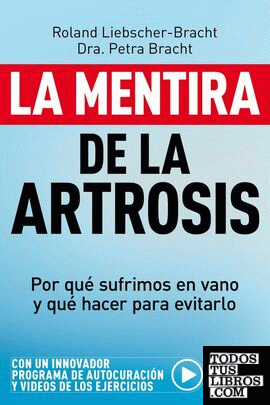 La mentira de la Artrosis
