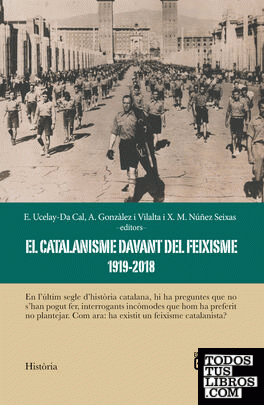 El catalanisme davant del feixisme (1919-2018)