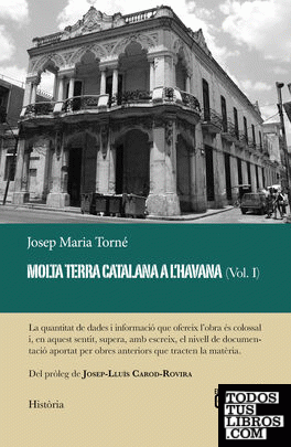Molta terra catalana a l'Havana (Vol. I)
