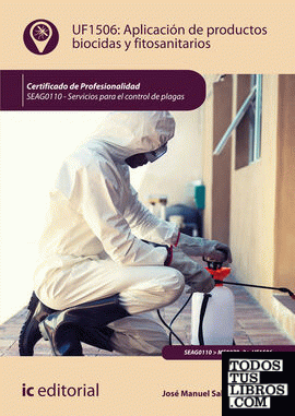 Aplicación de productos biocidas y fitosanitarios. SEAG0110 - Servicios para el control de plagas