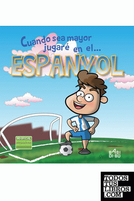 Cuando sea mayor jugaré en el... Espanyol