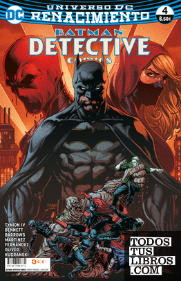 Batman: Detective Comics núm. 04 (Renacimiento)