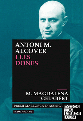 Antoni M. Alcover i les dones
