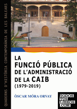 La funció pública de l'Administració de la Comunitat Autònoma de les Illes Balears (1979-2019)