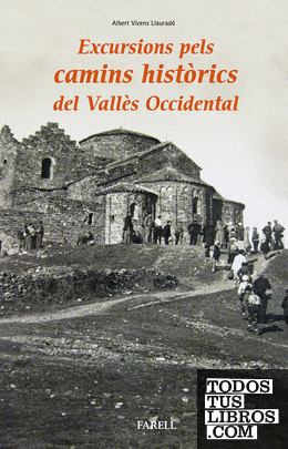 Excursions pels camins historics del Valles Occidental