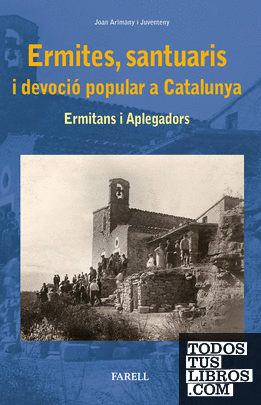 Ermites, santuaris i devocio popular a Catalunya