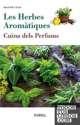 Les Herbes Aromatiques. Cuina dels Perfums