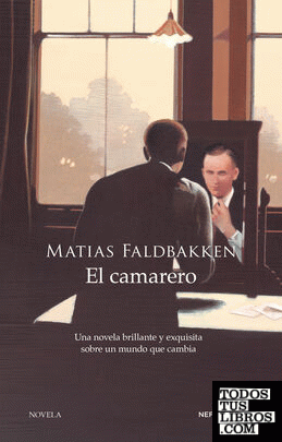El camarero – Matias Faldbakken  978841712842