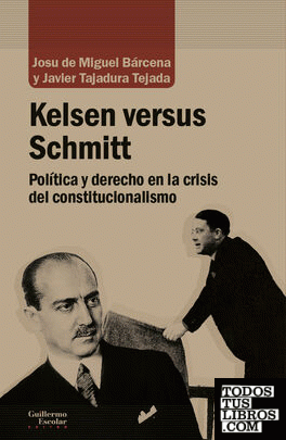 Kelsen versus Schmitt