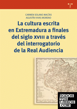 La cultura escrita en Extremadura a finales del siglo XVIII a través del interrogatorio de la Real Audiencia