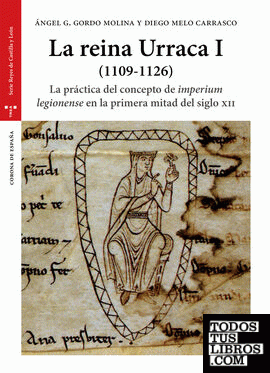 La reina Urraca I (1109-1126)