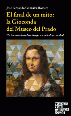 El final de un mito: la Gioconda del Museo del Prado