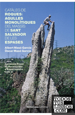 Catàleg de roques i agulles monolítiques del massís de Sant Salvador de les Espases