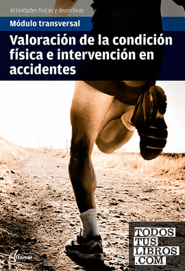 Valoración de la condición física e intervención en accidentes