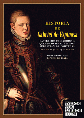 Historia de Gabriel de Espinosa, pastelero de Madrigal