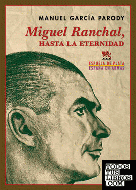 Miguel Ranchal, hasta la eternidad