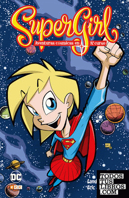 Supergirl: Aventuras cósmicas en octavo curso