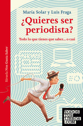 ¿Quieres ser periodista? ¿Quieres ser periodista?