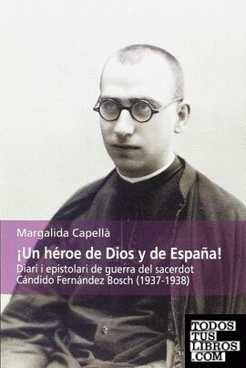 ¡Un héroe de Dios y de España!