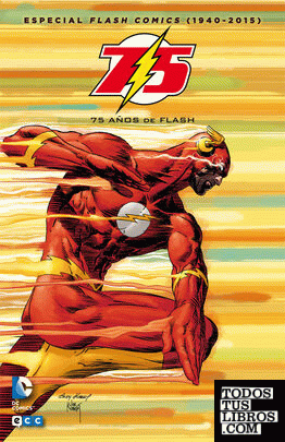 Especial Flash Comics (1940-2015): 75 años de Flash (2a edición)