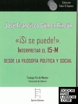 «¡Sí se puede!». Interpretar el 15-M desde la filosofía política y social