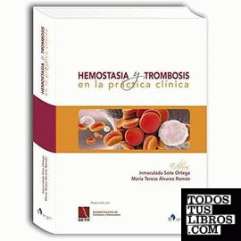 Hemostasia y trombosis en la práctica clínica